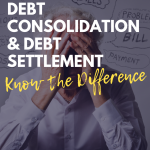 Debt Consolidation and Debt Settlement Know the Difference