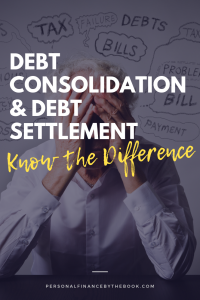 Debt Consolidation and Debt Settlement Know the Difference