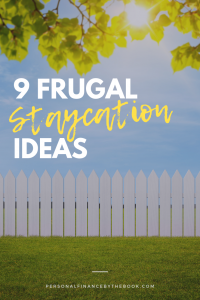 9 Frugal Staycation Ideas